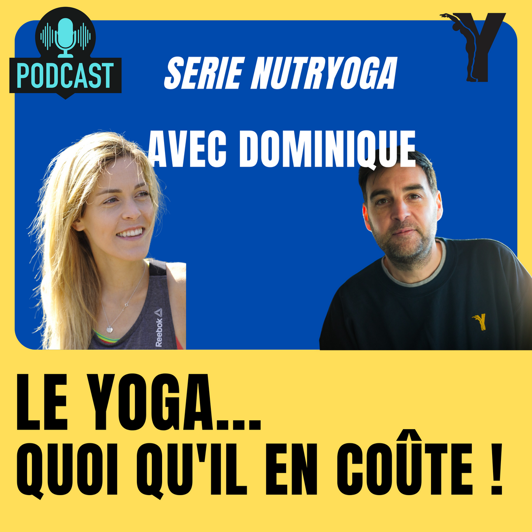 #9 - Nutryoga - Dominique Naturopath presentation - yoga whatever it costs! 