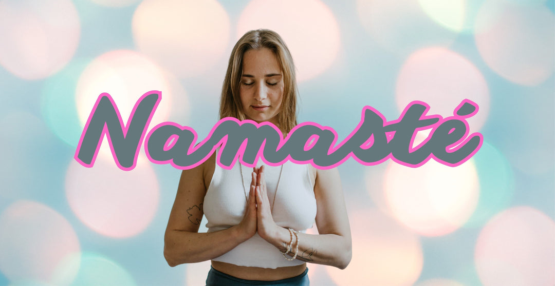 What does Namaste mean?