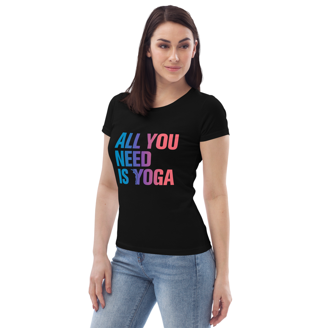 T-shirt moulant écologique femme - all you need is yoga-YOFE YOGA